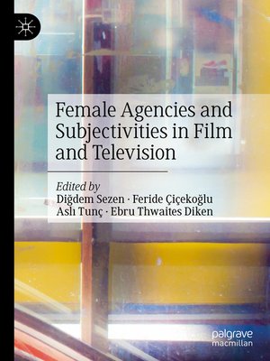 cover image of Female Agencies and Subjectivities in Film and Television
